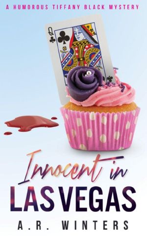 [Tiffany Black Mysteries 01] • Innocent in Las Vegas · A Humorous Tiffany Black Mystery (Tiffany Black Mysteries)